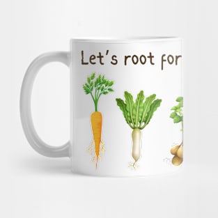 Let's Root For Each Other Mug